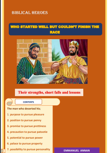 Biblical Heroes Who Started Well But Couldn't Finish The Race